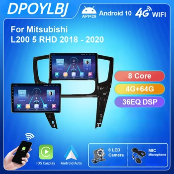За Mitsubishi L200 5 RHD 2018-2020 Радиото в автомобила Android 10,0 IPS 8-Ядрен Стерео Главното устройство DSP 48EQ Car Play NO 2din DVD